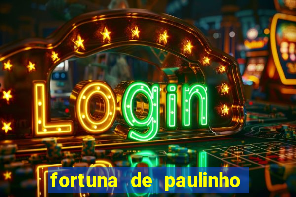 fortuna de paulinho roupa nova